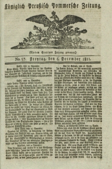 Königlich Preußisch Pommersche Zeitung. 1811, No. 97 (6 December)