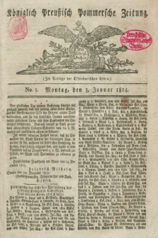 Königlich Preußisch Pommersche Zeitung. 1814, No. 1 (3 Januar)