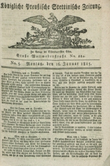 Königliche Preußische Stettinische Zeitung. 1815, No. 5 (16 Januar)