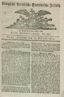 Königliche Preußische Stettinische Zeitung. 1815, No. 12 (10 Februar)