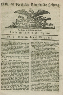 Königliche Preußische Stettinische Zeitung. 1815, No. 19 (6 März) + dod.