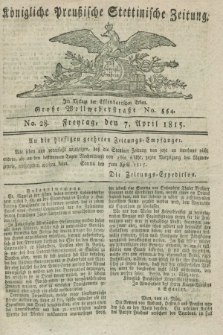 Königliche Preußische Stettinische Zeitung. 1815, No. 28 (7 April) + dod.