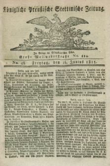 Königliche Preußische Stettinische Zeitung. 1815, No. 48 (16 Junius)