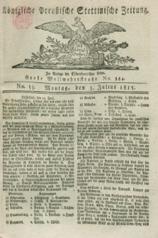 Königliche Preußische Stettinische Zeitung. 1815, No. 53 (3 Julius) + dod.