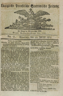 Königliche Preußische Stettinische Zeitung. 1815, No. 55 (10 Julius)