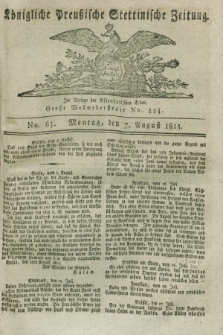 Königliche Preußische Stettinische Zeitung. 1815, No. 63 (7 August) + dod.