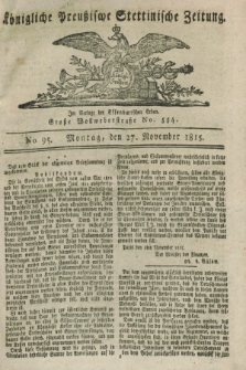 Königliche Preußische Stettinische Zeitung. 1815, No. 95 (27 November) + dod.