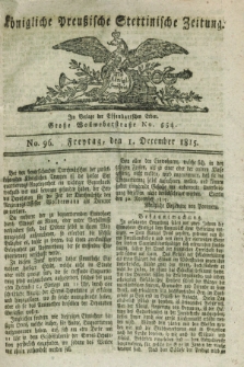 Königliche Preußische Stettinische Zeitung. 1815, No. 96 (1 December) + dod.