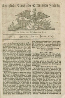 Königliche Preußische Stettinische Zeitung. 1817, No. 3 (10 Januar)