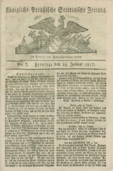 Königliche Preußische Stettinische Zeitung. 1817, No. 7 (24 Januar)