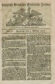 Königliche Preußische Stettinische Zeitung. 1817, No. 10 (3 Februar)