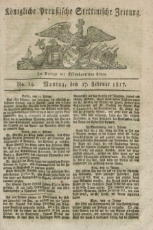 Königliche Preußische Stettinische Zeitung. 1817, No. 14 (17 Februar)
