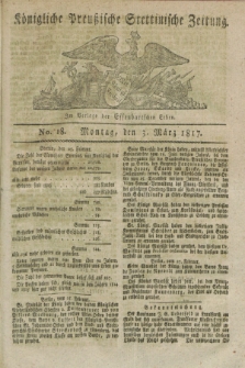 Königliche Preußische Stettinische Zeitung. 1817, No. 18 (3 März)