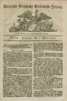 Königliche Preußische Stettinische Zeitung. 1817, No. 19 (7 März)