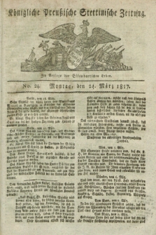 Königliche Preußische Stettinische Zeitung. 1817, No. 24 (24 März)