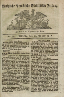 Königliche Preußische Stettinische Zeitung. 1817, No. 66 (18 August) + dod.