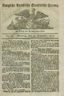 Königliche Preußische Stettinische Zeitung. 1817, No. 78 (29 September)