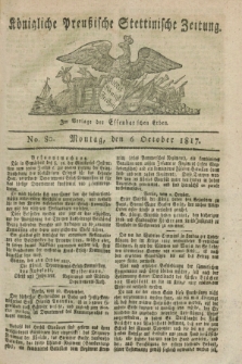 Königliche Preußische Stettinische Zeitung. 1817, No. 80 (6 October)