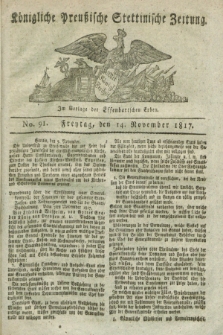 Königliche Preußische Stettinische Zeitung. 1817, No. 91 (14 November) + dod.