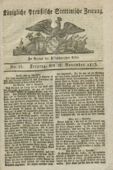 Königliche Preußische Stettinische Zeitung. 1817, No. 95 (28 November) + dod.