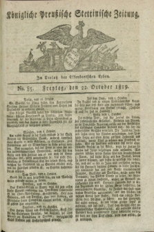 Königliche Preußische Stettinische Zeitung. 1819, No. 85 (22 October) + dod.