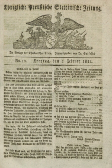 Königliche Preußische Stettinische Zeitung. 1821, No. 10 (2 Februar) + dod.