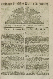 Königliche Preußische Stettinische Zeitung. 1821, No. 92 (16 November)