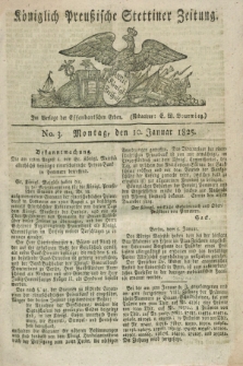 Königlich Preußische Stettiner Zeitung. 1825, No. 3 (10 Januar) + dod.