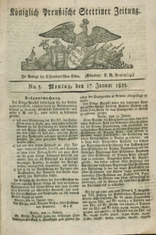 Königlich Preußische Stettiner Zeitung. 1825, No. 5 (17 Januar)