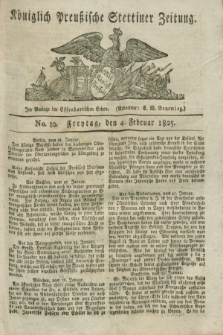 Königlich Preußische Stettiner Zeitung. 1825, No. 10 (4 Februar) + dod.