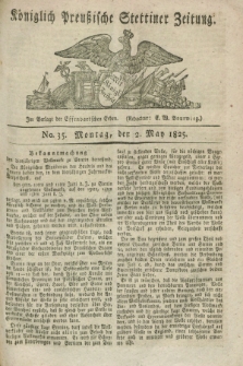 Königlich Preußische Stettiner Zeitung. 1825, No. 35 (2 May) + dod.