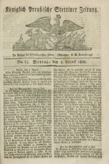 Königlich Preußische Stettiner Zeitung. 1825, No. 63 (8 August)