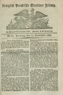 Königlich Preußische Stettiner Zeitung. 1825, No. 76 (23 September) + dod.