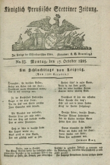 Königlich Preußische Stettiner Zeitung. 1825, No. 83 (17 October) + dod.