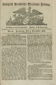 Königlich Preußische Stettiner Zeitung. 1825, No. 96 (2 December) + dod.