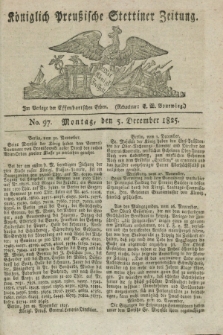 Königlich Preußische Stettiner Zeitung. 1825, No. 97 (5 December)