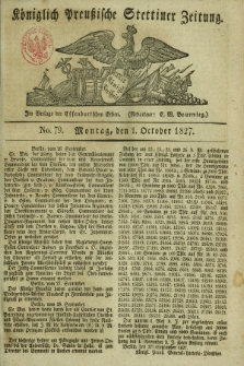 Königlich Preußische Stettiner Zeitung. 1827, No. 79 (1 October)