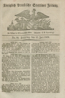 Königlich Preußische Stettiner Zeitung. 1828, No. 55 (11 Juli) + dod.