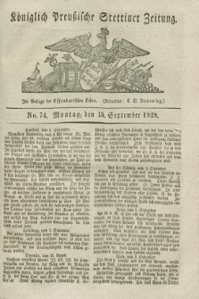 Königlich Preußische Stettiner Zeitung. 1828, No. 74 (15 September) + dod.