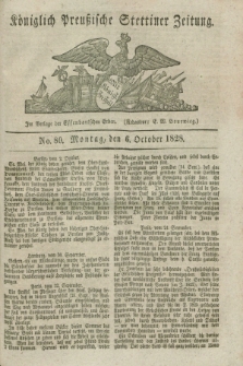 Königlich Preußische Stettiner Zeitung. 1828, No. 80 (6 October)