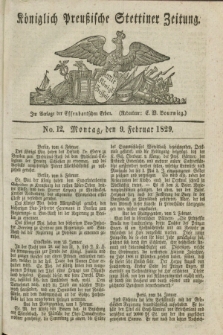 Königlich Preußische Stettiner Zeitung. 1829, No. 12 (9 Februar)
