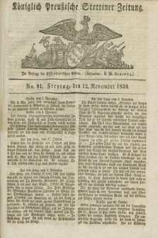Königlich Preußische Stettiner Zeitung. 1830, No. 91 (12 November) + dod.