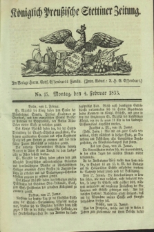 Königlich Preußische Stettiner Zeitung. 1833, No. 15 (4 Februar)