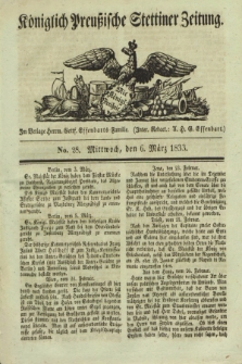 Königlich Preußische Stettiner Zeitung. 1833, No. 28 (6 März) + dod.