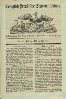 Königlich Preußische Stettiner Zeitung. 1833, No. 52 (3 Mai)