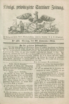 Königl. privilegirte Stettiner Zeitung. 1845, No. 117 (29 September) + dod.