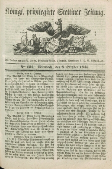 Königl. privilegirte Stettiner Zeitung. 1845, No. 121 (8 Oktober) + dod.