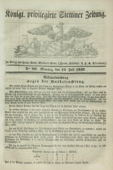 Königl. privilegirte Stettiner Zeitung. 1847, No. 83 (12 Juli) + dod.
