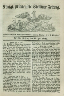 Königl. privilegirte Stettiner Zeitung. 1847, No. 91 (30 Juli) + dod.