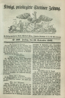 Königl. privilegirte Stettiner Zeitung. 1847, No. 109 (10 September) + dod.